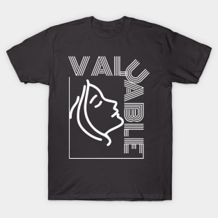 valuable T-Shirt